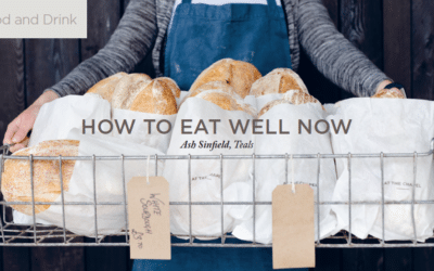 How to Eat Well Now